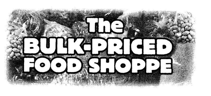 The Bulk-Priced Food Shoppe LLC